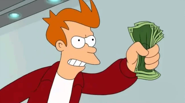 Shut up and take my money!